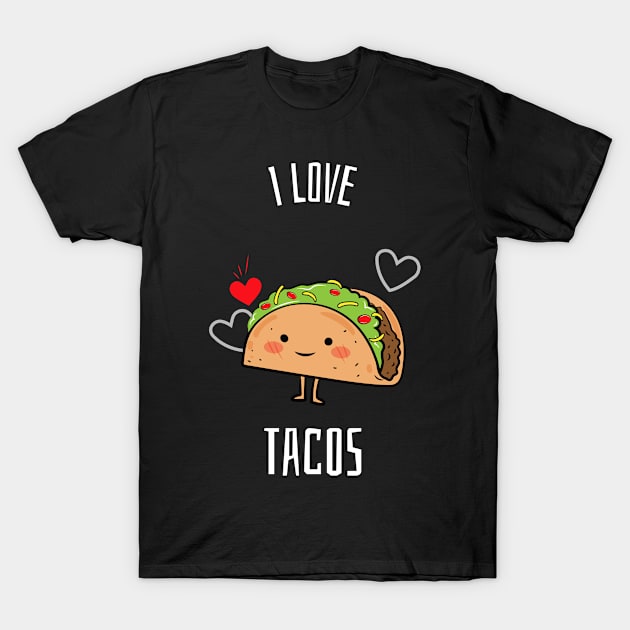 I love Tacos Hearts and Taco T-Shirt by MERLISSASBOUTIQUE